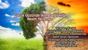 Çocuk Güzünde İklim Değişikliği Resim Yarışması