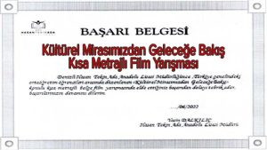 Kültürel Mirasımızdan Geleceğe Bakış Kısa Metrajlı Film Yarışması