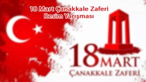 18 Mart Çanakkale Zaferi Resim Yarışması