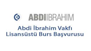 Abdi İbrahim Vakfı Lisansüstü Bursu Başvuruları