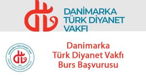 Danimarka Türk Diyanet Vakfı Bursu Başvurusu