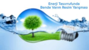 Enerji Tasarrufunda Bende Varım Resim Yarışması