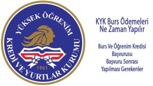 KYK Burs Ödemeleri Ne Zaman Yapılır