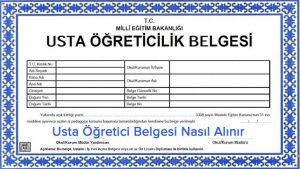 Usta Öğretici Belgesi Nasıl Alınır