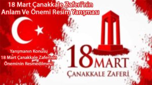 18 Mart Çanakkale Zaferi’nin Anlam Ve Önemi Resim Yarışması
