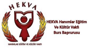 HEKVA Hanımlar Eğitim Ve Kültür Vakfı Burs Başvurusu