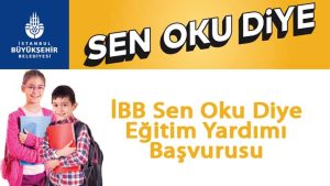 İBB Sen Oku Diye Eğitim Yardımı Başvurusu