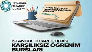 İTO İstanbul Ticaret Odası Burs Başvurusu