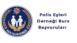 Polis Eşleri Derneği Burs Başvurusu