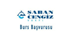 Şaban Cengiz Vakfı Burs Başvurusu