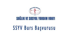 Sağlık Ve Sosyal Yardım Vakfı Burs Başvurusu