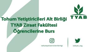 TYAB Ziraat Fakültesi Öğrencilerine Burs Başvuruları