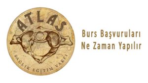 Atlas Sağlık Eğitim Vakfı Burs Başvurusu