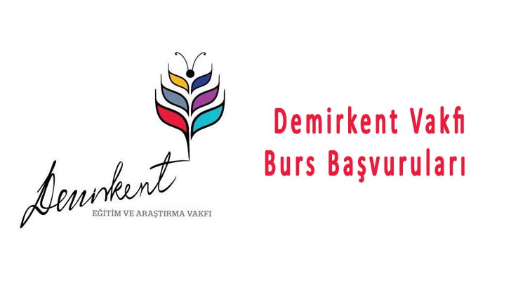 Demirkent Vakfı Bursu Başvuruları