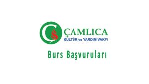 Çamlıca Kültür Ve Yardım Vakfı Bursu Başvuruları