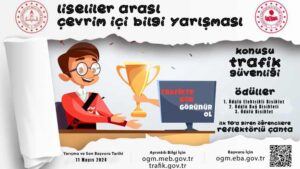 Trafik Güvenliği Liseliler Arası Online Bilgi Yarışması