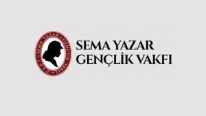 Sema Yazar Gençlik Vakfı Burs Başvuruları