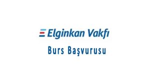 Elginkan Vakfı Burs Başvurusu