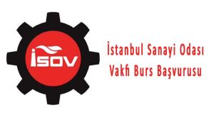 İstanbul Sanayi Odası Vakfı Burs Başvurusu