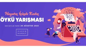 Kadem Sanat Hayatın İçinde Kadın Öykü Yarışması