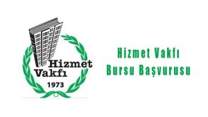 Hizmet Vakfı Bursu Başvurusu