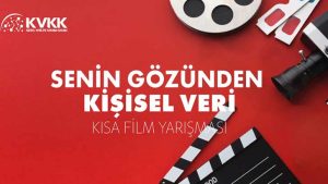 KVKK Senin Gözünden Kişisel Veri Kısa Film Yarışması