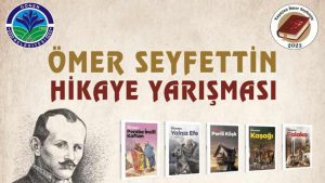2025 Gönen Belediyesi Ömer Seyfettin Hikaye Yarışması