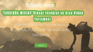 Farkında Mısın? Ulusal Fotoğraf Ve Kısa Video Yarışması
