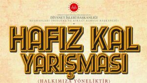 Diyanet İşleri Başkanlığı Hafız Kal Halka Açık Hafızlık Yarışması 2025
