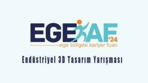 EGEKAF Endüstriyel 3D Tasarım Yarışması