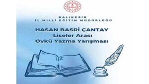 Liseliler Arası Hasan Basri Çantay Öykü Yarışması 2025