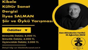Kibele Kültür Ve Sanat Dergisi İlyas Salman Şiir Ve Öykü Yarışması