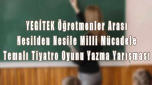 MEB Öğretmenler Arası Tiyatro Oyunu Yazma Yarışması