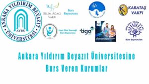 Ankara Yıldırım Beyazıt Üniversitesine Burs Veren Kurumlar