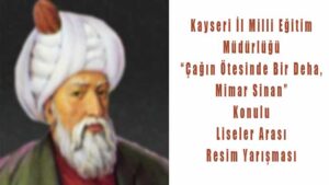 Çağın Ötesinde Bir Deha Mimar Sinan Resim Yarışması