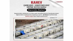 KAHEV Deprem Bölgesi Çadır Kent Bursu Başvuruları