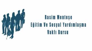 Rasim Menteşe Eğitim Vakfı Burs Başvurusu
