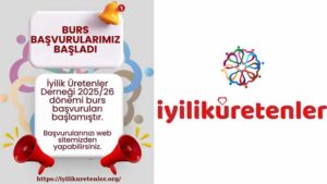 İyilik Üretenler Derneği Burs Başvuruları