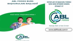 ABL FOODS Burs Başvurusu