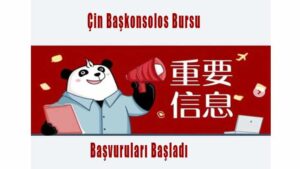 Çin Başkonsolos Bursu Başvuruları