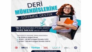 Deri Mühendislerine Eğitime Destek Bursu