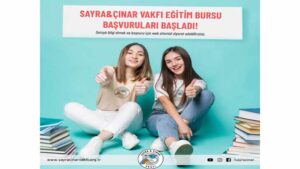 Sayra & Çınar Vakfı Bursu Başvurusu