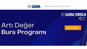 GAMA Enerji Artı Değer Bursu Başvurusu