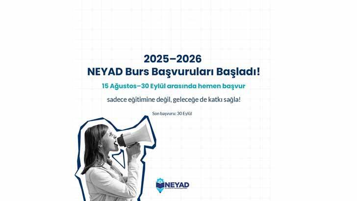 Nil Eğitim Ve Yardımlaşma Derneği NEYAD Bursu Başvurusu Başladı